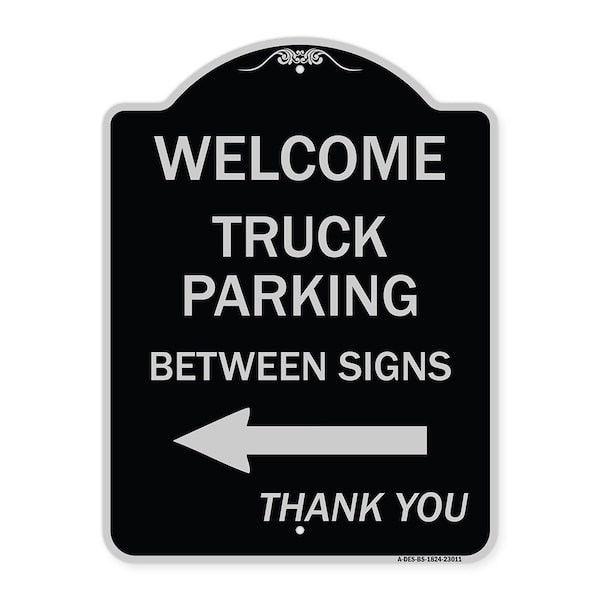 Reserved Parking Welcome Truck Parking Between Signs Thank You Alum Sign, 24" x 18", BS-1824-23011